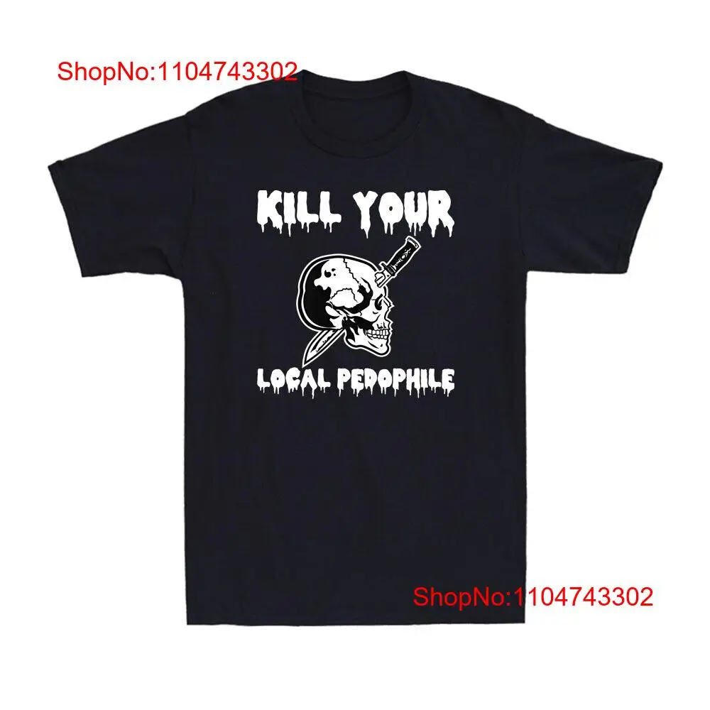 Vintage Fashion Quotes - Kill Your Local Pedophile Lustiger Spruch